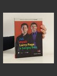 Jak myslí Larry Page a Sergej Brin. Tajemství úspěchu společnosti Google - náhled