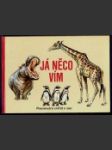 Já něco vím - Pozorování zvířat v ZOO - náhled