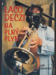 Laco Deczi - Na plný plyn - náhled