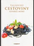 Talianske cestoviny. Suché, plnené, zapekané - náhled
