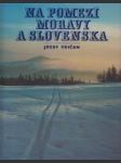Na pomezí Moravy a Slovenska - náhled