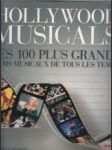 Hollywood Musicals. Les 100 Plus Grands Films Musicaux de Tous les Temps - náhled