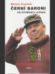 Černí baroni po čtyřiceti letech. Černí baroni VII. - náhled