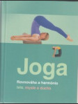 Joga. Rovnováha a harmónia tela, mysle a ducha - náhled