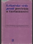 Lékařské vědy proti pověrám a šarlatánství - náhled