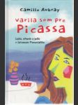 Varila som pre Picassa - náhled