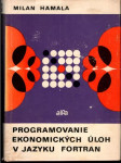 Programovanie ekonomických úloh v jazyku Fortran - náhled