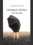 Urobíme všetko, čo sa dá - náhled