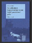 Na základech konzervativní teorie české památkové péče výbor z textů - náhled