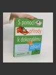 S pomocí přírody k dokonalému zdraví - náhled