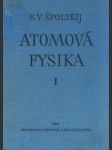 Atomová fysika I. Úvod do atomové fysiky - náhled