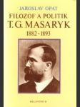 Filozof a politik T. G. Masaryk 1882-1893 - náhled