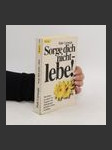 Sorge dich nicht - lebe! - náhled