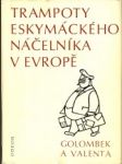 Trampoty eskymáckého náčelníka v Evropě - náhled
