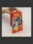 Julia. Die besten Romane aus 30 Jahren. Venezianische Nächte. Glückliche Zeit in Frankreich. Gefangener der Leidenschaft - náhled