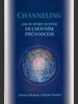 Channeling. Jak se spojit se svým duchovním průvodcem - náhled