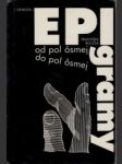 Epigramy od pol ôsmej do pol ôsmej - náhled