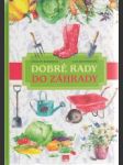 Dobré rady do záhrady - náhled