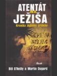 Atentát na Ježiša. Kronika jedného príbehu - náhled