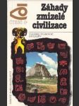 Záhady zmizelé civilizace - náhled