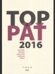 Top päť 2016. Slovenská literárna scéna 2016 v odbornej reflexii - náhled