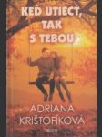Keď utiecť, tak s tebou - náhled