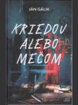 Kriedou alebo mečom - náhled