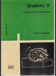 Strojnictví II. Mechanické technologie - náhled