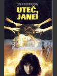Uteč Jane ! - náhled