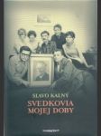 Svedkovia mojej doby - náhled