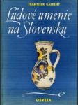 Ľudové umenie na Slovensku - náhled