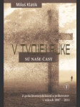 V tvojej ruke sú naše časy. Z príležitostných kázní a príhovorov v rokoch 2007-2011 - náhled