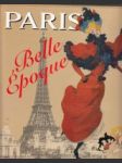 Paris. Belle Époque 1880 - 1914 - náhled
