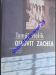 Oslovit zachea - halík tomáš - náhled