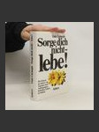 Sorge dich nicht - lebe! - náhled
