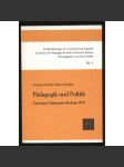 Pädagogik und Politik. Comenius-Colloquium Bochum 1970 [= Veröffentlichungen der Comeniusforschungsstelle im Institut für Pädagogik der Ruhr-Universität Bochum; Nr. 1] [pedagogika, politika, Komenius] - náhled