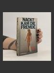 Nackt kam die Fremde - náhled