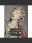 Ferdinand Brokof [český barokní sochař, sochy, baroko, sochařství, plastika] Ferdinand Maximilian Brokoff - náhled