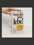 Sorge dich nicht - lebe! - náhled