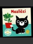 Mazlíčci - 6 zvířátek, 6 obrázků, 6 zvuků - náhled