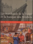 Les marchands de la Hanse et la banque des Médicis - náhled