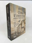 Únik z Osvětimi: Opravdový příběh Rudolfa Vrby - náhled