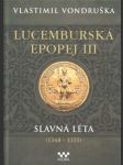 Lucemburská epopej III - náhled
