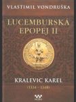 Lucemburská epopej II - náhled