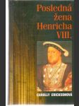Posledná žena Henricha VIII. - náhled