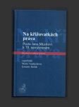 Na křižovatkách práva - Pocta Janu Musilovi k sedmdesátým narozeninám - náhled