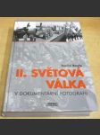 II. světová válka v dokumentární fotografii - náhled