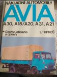 Nákladní automobily avia a 30, a 15/ a 20, a 31, a 21 údržba, obsluha a opravy - náhled