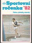 Sportovní ročenka '82 - Fakta - výsledky - rekordy - náhled