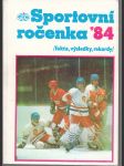 Sportovní ročenka '84 - Fakta - výsledky - rekordy - náhled